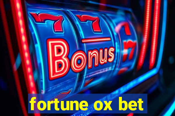 fortune ox bet